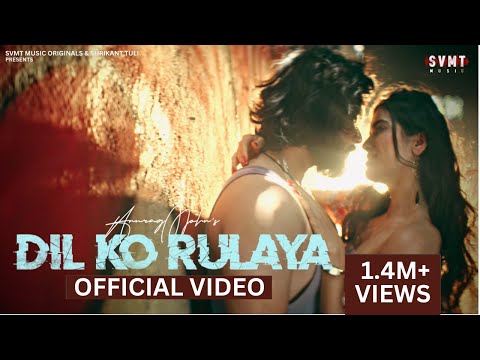 Dil Ko Rulaya - ft. Anurag Mohn 