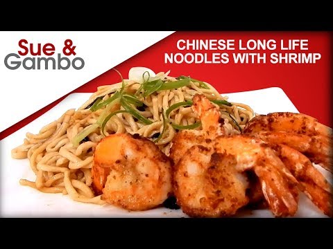 Chinese long life longevity noodles with shrimp stir fry recipe