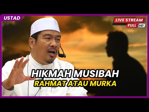 [🔴LIVE] HIKMAH MUSIBAH -  RAHMAT ATAU MURKA | Ustaz Ahmad Dusuki Abd Rani #USTAD