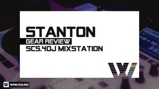 Video thumbnail for Stanton SCS.4DJ Mixstation | WinkSound by WinkSound
