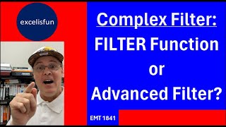 FILTER Function or Advanced Filter to Extract Records with Complex Filter? Excel Magic Trick 1841