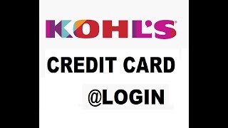 kohls credit card login complete guide of mykohlscharge
