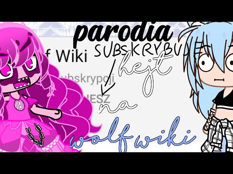 HeJt Na FoLf FiKi PARODIA + gift dla wolf wiki