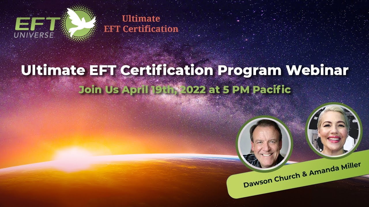 The Ultimate EFT Certification Program Webinar with Dawson Church