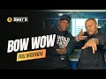 Bow Wow Talks Fatherhood Mental Health Evolution ️ SWAY S UNIVERSE