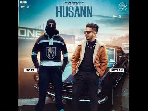 Husann • KPTAAN • Boss • New Punjabi Song 2021