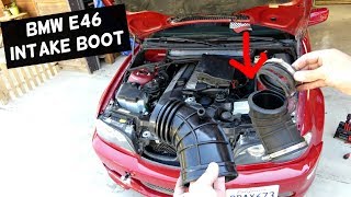 BMW E46 INTAKE BOOT REPLACEMENT REMOVAL 323i 325i 328i 330i