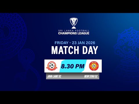 ⚽️ MATCH DAY 20 – 2nd  Match🏆 🇱🇰  JAVA LANE SC VS  NEW STAR SC