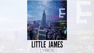 Oasis - Little James | Lyrics