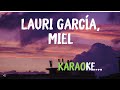 Lauri García, Miel karaoke