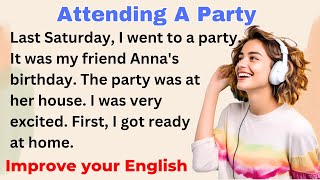 Attending A Party | Improve your English | Everyday Speaking | Level 1 | Shadowing Method