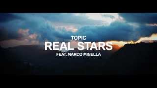 TOPIC - REAL STARS feat. Marco Minella (TEASER)