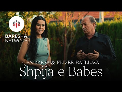 Enver & Qendresa Batllava - SHPIJA E BABËS (Official Music Video)