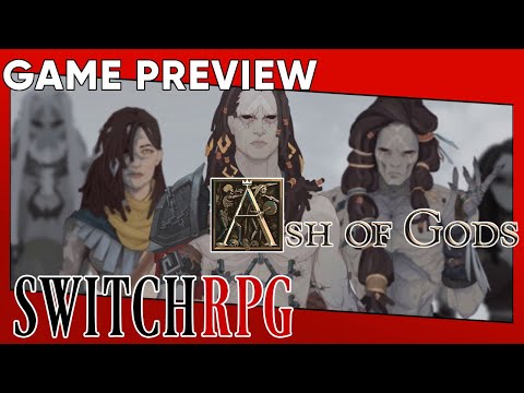 SwitchRPG Previews - Ash of Gods: Redemption  - Nintendo Switch Gameplay