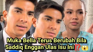 Download lagu Muka Bella Terus Berubah Bila Saddiq Enggan Ulas Isu Ini⁉️😱 mp3
