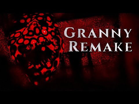 Granny: Remake [V3.4] - [Todos os NOVOS Jumpscares + EXTRAS]