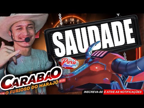 ✔️CARABAO💥DJ SILVINHO💥PARÁ MUSICAL - BAILE DA SAUDADE💥