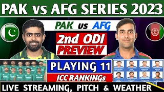 PAKISTAN vs AFGHANISTAN 2nd ODI MATCH PREVIEW , PLAYING 11, LIVE STREAMING | PAK VS AFG 2nd ODI LIVE