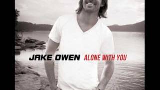 Alone With You By Jake Owen (w/ Lyrics)