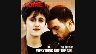 Home Movies: The Best Of Everything But The Girl