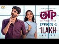 OTP Over Thinking Person Ep 1 Latest Telugu Webseries Jagadeesh JD Adarsh Harina