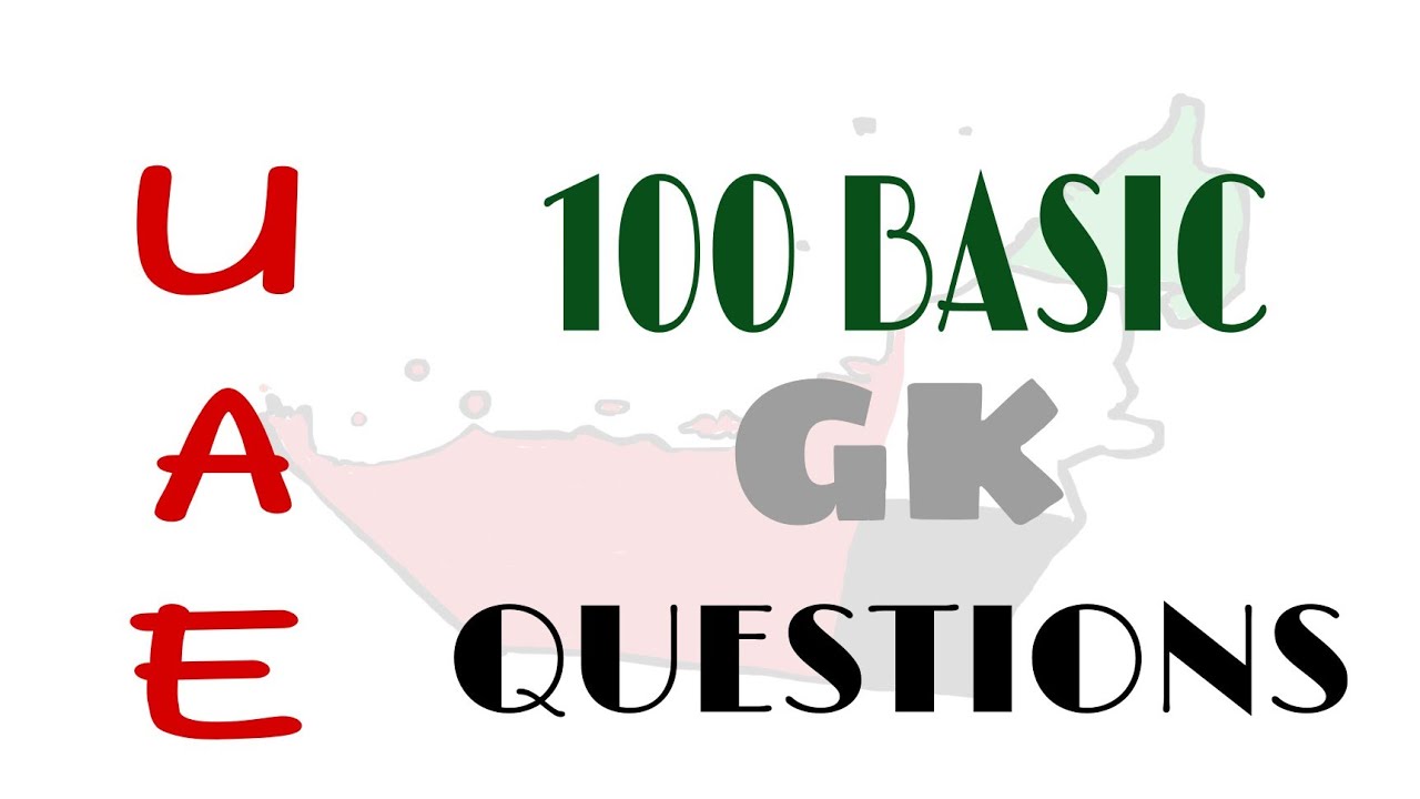 QUIZ on UAE | 100 basic GK questions