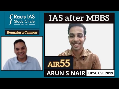 IAS after MBBS by UPSC Topper Arun S Nair AIR 55, CSE 2019 | Rau’s IAS