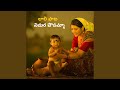Nidurapodamma Lullaby Laali Song