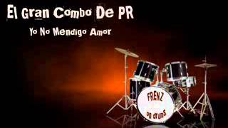 Frenz on Drums-Yo No Mendigo Amor (El Gran Combo De PR)