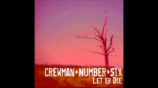 Crewman Number Six - Let Er Die