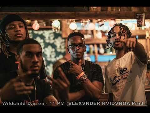 Wildchild Darren - 11 Pm (VLEXVNDER KVIDVNOA Prod.)