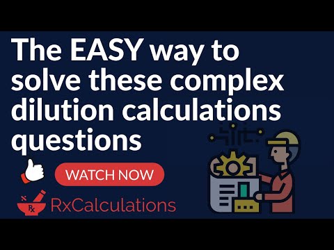Pharmacy Calculations | Easy Way to Solve Complex Dilution Calculations Questions