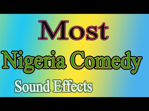 Comedy Sound:Most Nigeria Comedy Sound Effect no Copyright || Latest Comedy Sound Effects
