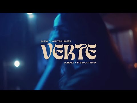 Ale Q - Verte ft. Kontra (Zubdez & Franco Remix)