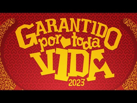 Garantido 2023: Amor por Toda Vida