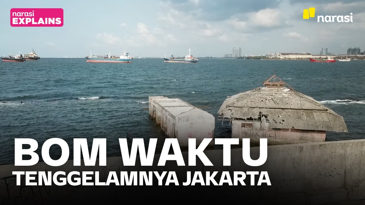 Jakarta di Ambang Tenggelam: Tanah Amblas, Air Laut Naik Menembus Tanggul | Narasi Explains