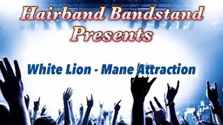 Download lagu White Lion - Mane Attraction (Full Album) 1991 mp3 Download lagu White Lion - Mane Attraction (Full Album) 1991 mp3