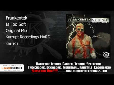 Frankentek - Is Too Soft (Kurrupt Recordings HARD - KRH191)