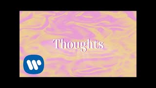 Thoughts Music Video
