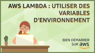 AWS Lambda : utiliser des variables d&#39;environnement