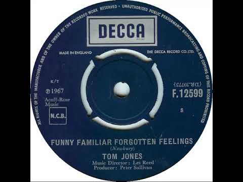 UK New Entry 1967 (107) Tom Jones - Funny Familiar Forgotten Feelings