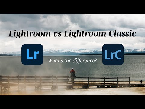 Lightroom vs Lightroom Classic | Which one is right for you?