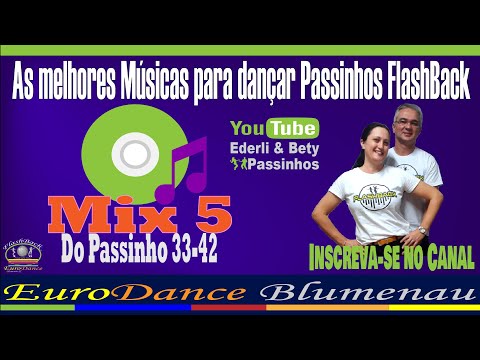 FlashBack Passinhos - Mix 5 Do Passinho 33-42 As melhores Músicas para dançar Passinhos FlashBack