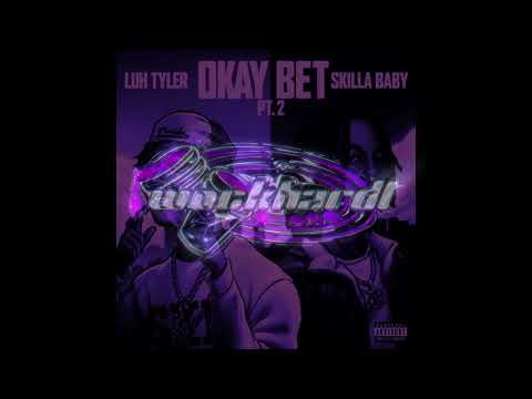 Luh Tyler   Okay Bet Pt  2 feat  Skilla BabySLOWED #SLOWED // SLOWED