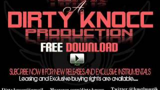 Official Dirty Knocc - Grippin ft Slim Thug Instrumental (Prod by Dirty Knocc)
