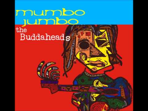 The Buddaheads  For Too Long