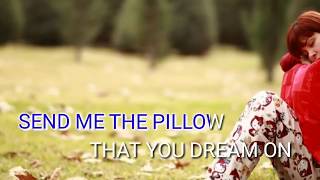 Send Me The Pillow (Lyrics)