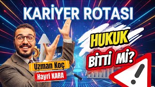 Hukuk Artık Eskisi Gibi Değil – Nedenini Anlattım! | Kariyer Rotası 