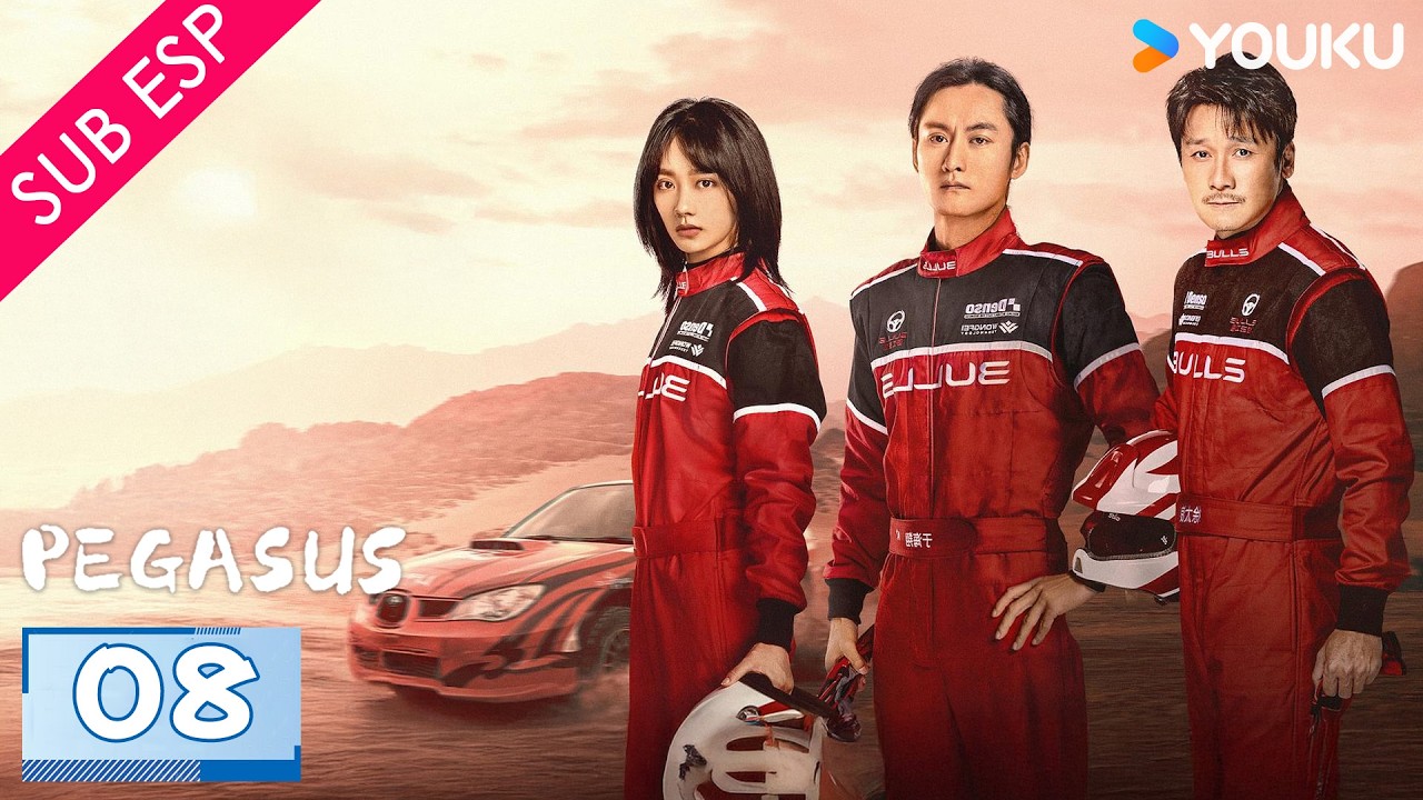 【SUB ESP】Pegaso EP08 | Pasión y riesgo por la velocidad | Hu Xianxu / Wang Yanlin | YOUKU