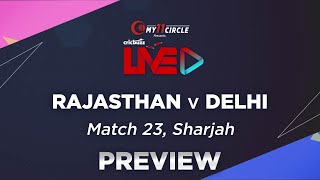 Rajasthan v Delhi, Match 23: Preview